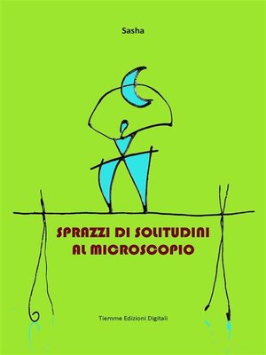 cover image of Sprazzi di solitudini al microscopio